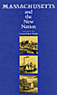 Front cover of Massachusetts and the New Nation