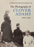 The Photographs of Clover Adams