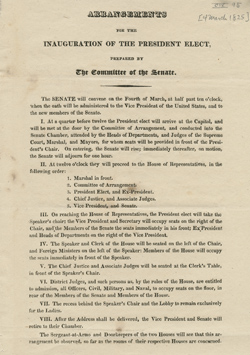 Arrangements for the Inauguration of the President Elect, Prepared by the Committee of the Senate Broadside Arrangements for the Inauguration of the President Elect, Prepared by the Committee of the Senate Broadside